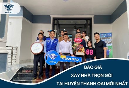 Báo giá xây nhà trọn gói tại huyện Thanh Oai mới nhất năm 2026